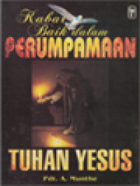 Kabar Baik Dalam Perumpamaan Tuhan Yesus