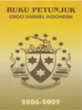 Buku Petunjuk Ordo Karmel Provinsi Indonesia 2006-2009