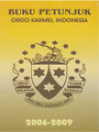 Buku Petunjuk Ordo Karmel Provinsi Indonesia 2006-2009