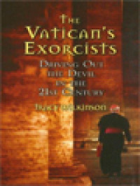 The Vatican's Exorcists: Driving Out The Devil In The 21st Century