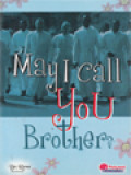 May I Call You Brother?: Religious Brothers In The 21st Century