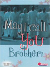 Image of May I Call You Brother?: Religious Brothers In The 21st Century