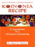 Koinonia Recipe (12 Ingredients Of A Christian Community): How Do We Build A Christian Community?