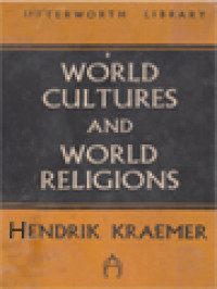 World Cultures And World Religions: The Coming Dialogue