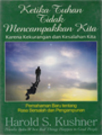 Ketika Tuhan Tidak Mencampakkan Kita: Karena Kekurangan Dan Kesalahan Kita