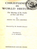 Christianity In World History: The Meeting Of The Faiths Of East And West