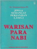 Jiwa & Semangat Perjanjian Lama 2: Warisan Para Nabi