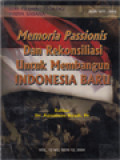 Memoria Passionis Dan Rekonsiliasi Untuk Membangun Indonesia Baru (12) / Agustinus Ryadi (Editor)