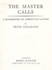 The Master Calls: A Handbook Of Christian Living