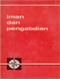 Image of Iman Dan Pengabdian: Bunga Rampai Teologi Sebagai Kenangan Pesta Emas Kolese St. Ignasius, Yogyakarta 1923-1973