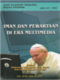 Iman Dan Pewartaan Di Era Multimedia (19) / Robertus Wijanarko, Adi Saptowidodo (Editor)