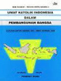 Umat Katolik Indonesia Dalam Pembangunan Bangsa: Catatan Untuk Sidang KWI-Umat Katolik 1995 (3) Berthold Anton Pareira, Antonius Abimantrono, Petrus Maria Handoko (Editor)