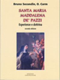 Santa Maria Maddalena De' Pazzi: Esperienza E Dottrina