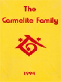 The Carmelite Family: Documents Of The XIII Council Of Provinces Of The Brothers Of The Blessed Virgin Mary Of Mount Carmel