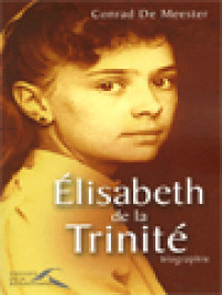 Élisabeth De La Trinité: Biographie