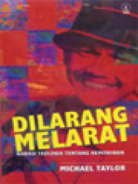 Image of Dilarang Melarat: Narasi Teologis Tentang Kemiskinan