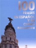 100 Frases En Espanol Y En Chino