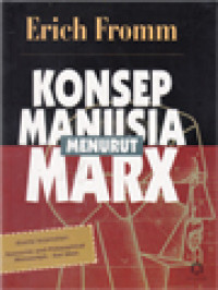 Konsep Manusia Menurut Marx (Disertai Terjemahan: Economic And Philosophical Manuscripts -  Karl Marx)