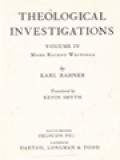 Theological Investigations, Volume IV: More Recent Writings