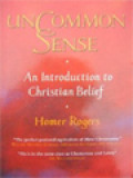 Uncommon Sense: An Introduction To Christian Belief