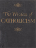 The Wisdom Of Catholicism