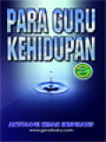 Para Guru Kehidupan: Antologi Kisah Inspiratif