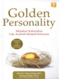 Image of Golden Personality: Muliakan Kelemahan Lalu Asahlah Menjadi Kekuatan