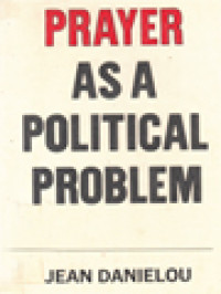 Prayer As A Political Problem