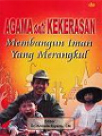 Agama Anti Kekerasan: Membangun Iman Yang Merangkul (8) / Armada Riyanto (Editor); Agama Dan Anti Kekerasan Dari Sudut Pandang Alkitab (21-34)