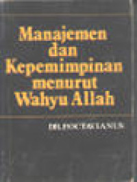 Image of Manajemen Dan Kepemimpinan Menurut Wahyu Allah