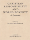 Christian Responsibility And World Poverty: A Symposium / Arthur McCormack (Edited)