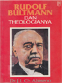 Rudolf Bultmann Dan Theologianya