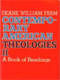 Contemporary American Theologies II: A Book Of Readings / Deane William Ferm (Edited)