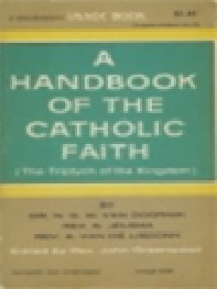 A Handbook Of The Catholic Faith: The Triptych Of The Kingdom