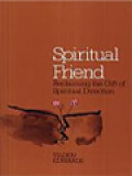 Spiritual Friend: Reclaiming The Gift Of Spiritual Direction