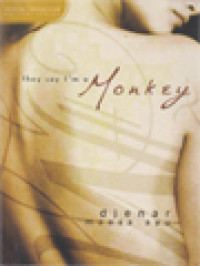 Image of They Say I'm A Monkey