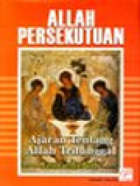 Image of Allah Persekutuan: Ajaran Tentang Allah Tritunggal