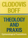 Theology And Praxis: Epistemological Foundations