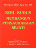 Roh Kudus Membangun Persaudaraan Sejati