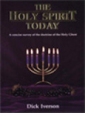 The Holy Spirit Today: A Concise Survey Of The Doctrine Of The Holy Ghost