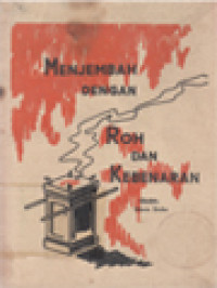 Menyembah Dengan Roh Dan Kebenaran