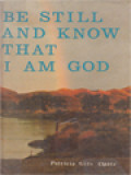 Be Still And Know That I Am God