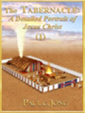 The Tabernacle: A Detailed Portrait Of Jesus Christ I