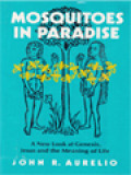 Mosquitoes In Paradise: A New Look At Genesis, Jesus, And The Meaning Of Life