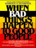 When Bad Things Happen To Good People