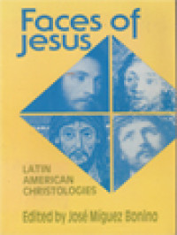 Image of Faces Of Jesus: Latin American Christologies / José Míguez Bonino (Edited)