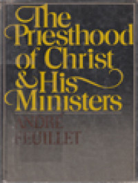 The Priesthood Of Christ And His Ministers