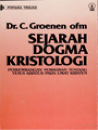 Sejarah Dogma Kristologi: Perkembangan Pemikiran Tentang Yesus Kristus Pada Umat Kristen