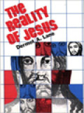 The Reality Of Jesus: An Essay In Christology