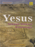 Yesus: Sebuah Diskusi Kristologis